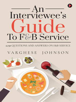 cover image of An Interviewee's Guide To F&B Service